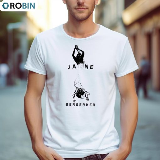 Jane Scary Art Berserker Shirt