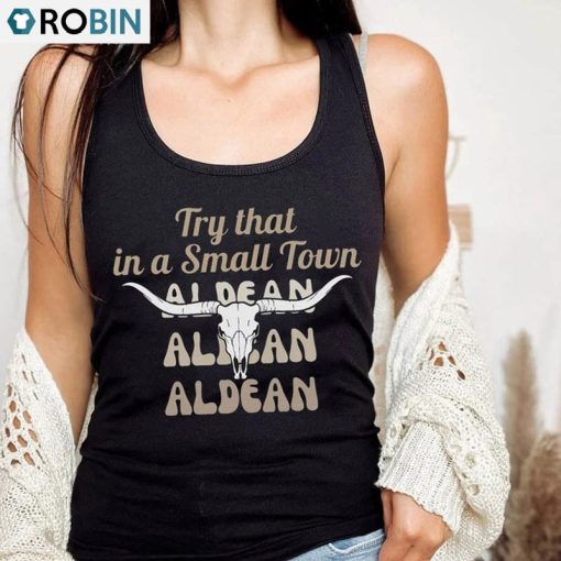 Jason Aldean Shirt, Try That In A Small Town Crewneck Unisex T-shirt