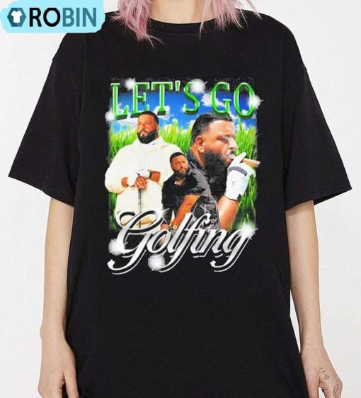 Let’S Go Golfing Dj Khaled Shirt, Trending Crewneck Unisex T-shirt