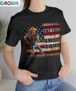 Limited Try That In A Small Town Shirt, Jason Aldean Tee Tops Unisex T-shirt