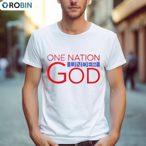 One Nation Under God T Shirt