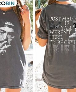 Post Malone If Y All Weren’t Here I’d Be Crying Shirt, Posty Vintage Unisex Hoodie Long Sleeve