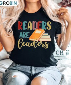 Readers Are Leaders Retro Shirt, Teacher Day Unisex T-shirt Readers Are Leaders Retro Shirt, Teacher Day Unisex T-shirt