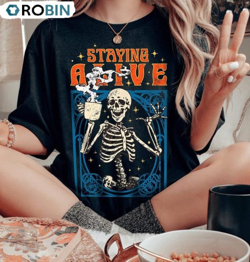 Staying Alive Coffee Funny Shirt, Trendy Halloween Unisex Hoodie