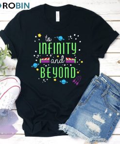 To Infinity And Beyond Cute Shirt, Buzz Light Year Unisex T-shirt Short Sleeve To Infinity And Beyond Cute Shirt, Buzz Light Year Unisex T-shirt Short Sleeve