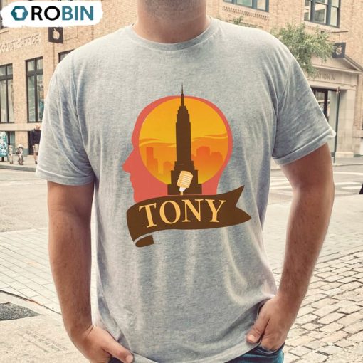 Tribute To Tony Made In Nyc Shirt, Singer Song Writer Sweatshirt Unisex T-shirt