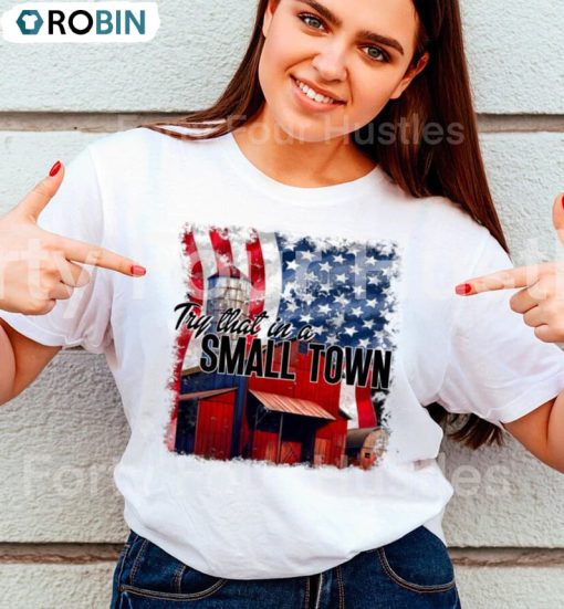Try That In A Small Town Country Music Hoodie Short Sleeve
