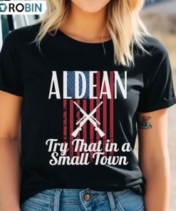 Try That In A Small Town Country Shirt, American Flag Long Sleeve