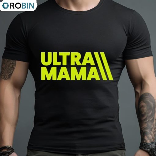 Ultra Mama Trail Running Mom Ultramarathon Mom Shirt