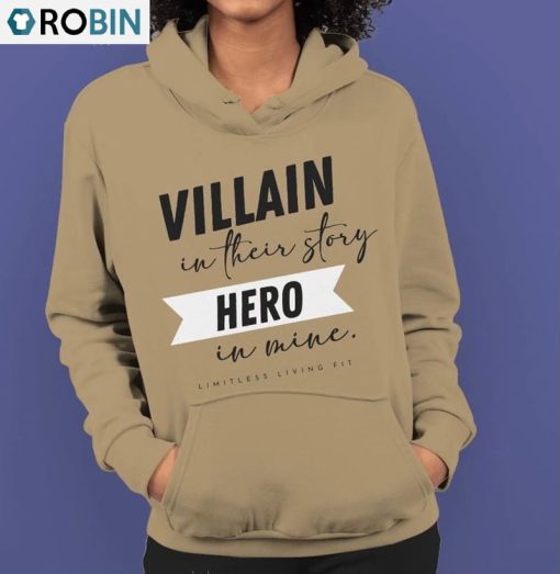 Villain In Their Story Hero In Mine Shirt, Trendy Long Sleeve Unisex Hoodie