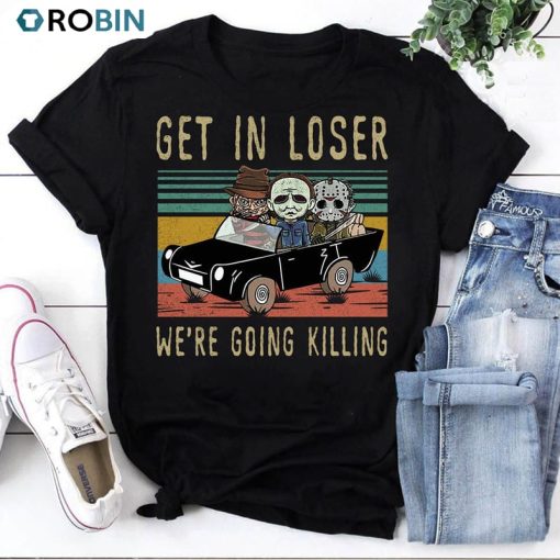 Vintage Get In Loser We’re Going Killing Shirt, Halloween Jason Unisex T-shirt Long Sleeve