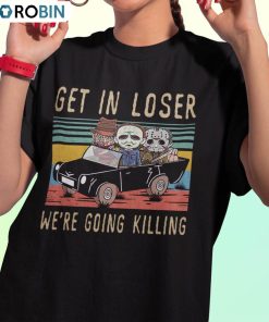 Vintage Get In Loser We’re Going Killing Shirt, Halloween Jason Unisex T-shirt Long Sleeve
