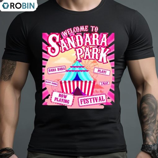 Welcome To Sandara Park Dara Dara Happy Ending Festival Shirt