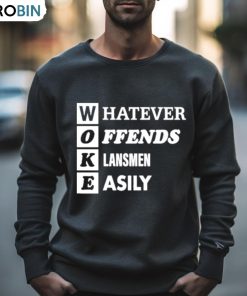 Woke Whatever Offends Klansmen Easily Shirt