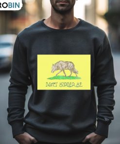 Wolf Don’t Murder Me Shirt