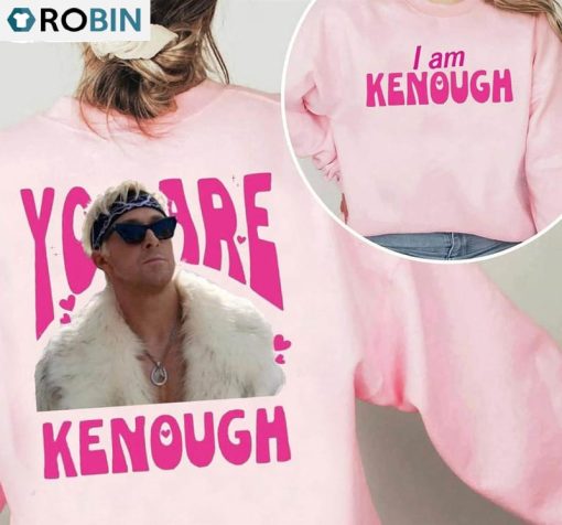 You Are Kenough Ryan Gosling Barbie 2023 Shirt, Funny Movie Unisex Hoodie Short Sleeve