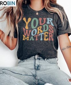 Your Words Matter Vintage Shirt, Speech Pathologist Crewneck Unisex T-shirt