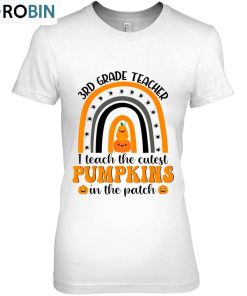 3rd Grade Teacher I Teach The Cutest Pumpkins Rainbow Unisex Shirt