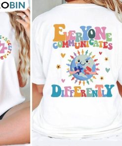 Autism Month Shirt, Everyone Communicate Differently Hoodie Tee Tops