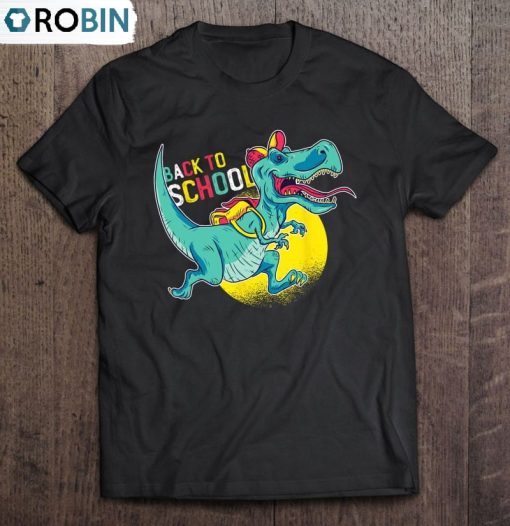 Back To School First Day Of School T Rex Dinosaur Boys Girls Unisex Shirt