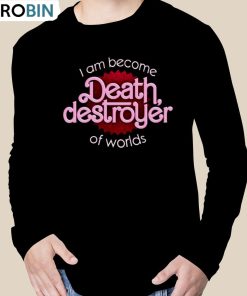 Barbie Destroyer Of Worlds Parody Shirt