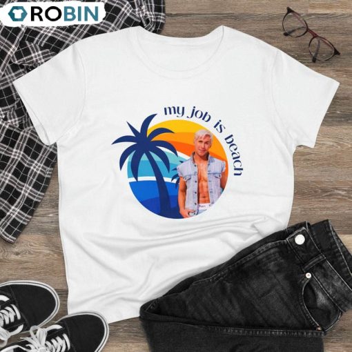 Barbie Movie Shirt, My Job Is Beach Hoodie Sweatshirt