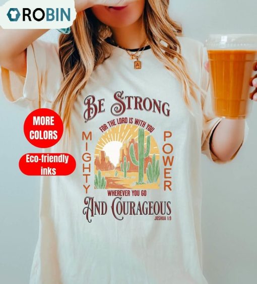 Be Strong And Courageous Boho Christian Shirt, Western Sweatshirt Hoodie