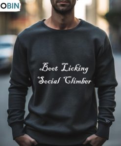 Boot Lickers Social Climb Shirt