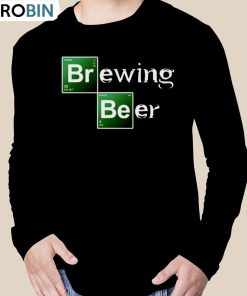 Brewing Beer Breaking Bad Shirt