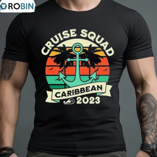 Caribbean Cruise Squad 2023 Family Vacation Holiday T Shirt