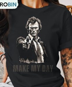 Clint Eastwood Shirt , Make My Day Short Sleeve Tee Tops