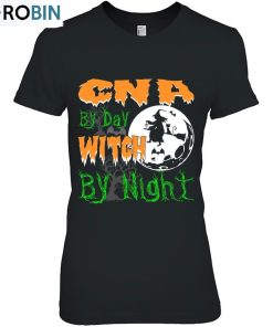 Cna By Day Witch By Night Halloween Unisex Shirt