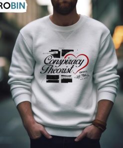 Conspiracy Theorist Shirt, Hoodie, Ladies Tee Conspiracy Theorist Shirt, Hoodie, Ladies Tee
