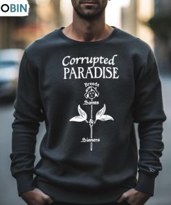 Corrupted Paradise Breeds Saints Sinners Shirt