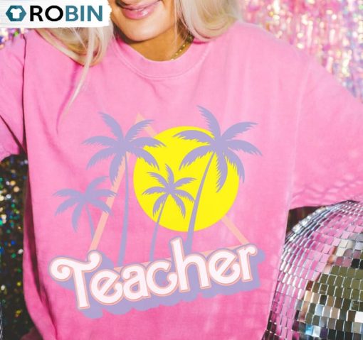 Cute Barbie Teacher Shirt, Summer Break Sweatshirt Crewneck