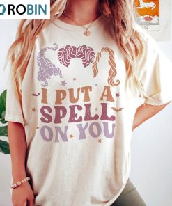 Cute I Put A Spell On You Shirt, Disney Halloween Unisex Apparels