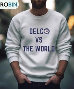 Delc Vs The World Shirt