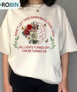 Don’t Let This Darkness Fool You Shirt, Country Music Crewneck Unisex Hoodie Don’t Let This Darkness Fool You Shirt, Country Music Crewneck Unisex Hoodie