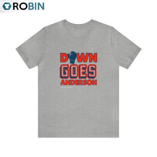 Down Goes Anderson Shirt, Trendy Sweatshirt Unisex Hoodie