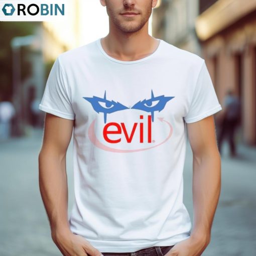 Drought Evil T Shirt, Hoodie, Ladies Tee