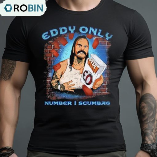 Eddy Only Number 1 Scumbag T Shirt