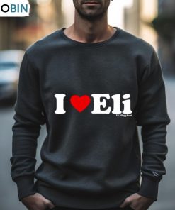 Eli Young Band I Love Eli Shirt