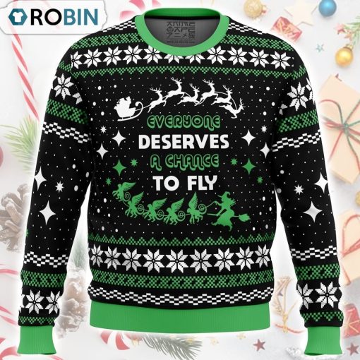 Everyone Deserves to Fly Wicked and Christmas Ugly Christmas Sweater