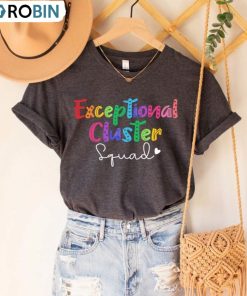 Exceptional Cluster Squad Shirt, Exceptional Educator Long Sleeve Unisex Hoodie