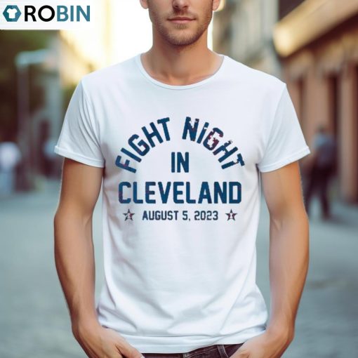Fight Night In Cleveland 2023 Shirt, Hoodie, Ladies Tee