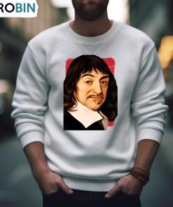 French Philosopher Ren’ Descartes Illustration Shirt, Hoodie, Ladies Tee