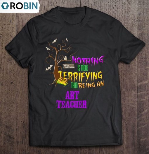 Funny Art Teacher Halloween Shirt Scary Students Unisex Shirt