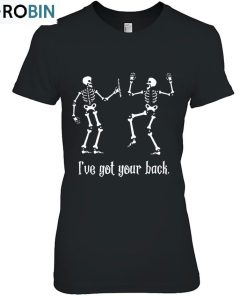 Funny Skeleton I’ve Got Your Back Unisex Shirt