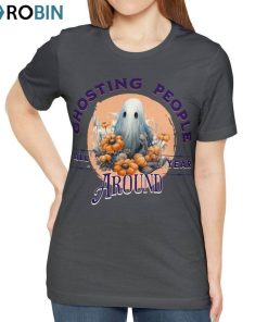 Ghosting People All Year Around Shirt, Quirky Ghost Unisex Shirt