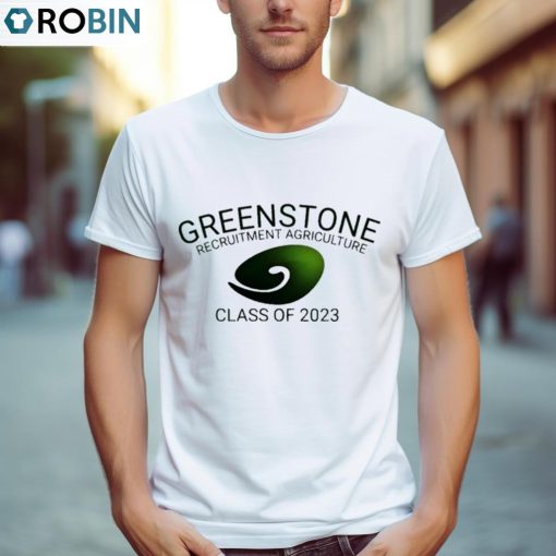Greenstone Recruitment Agriculture Class Of 2023 Shirt, Hoodie, Ladies Tee